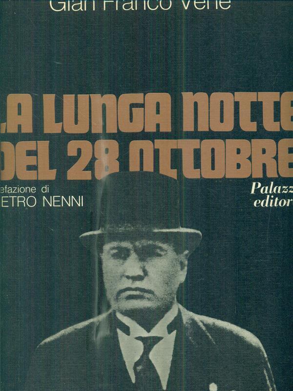La lunga notte del 28 ottobre