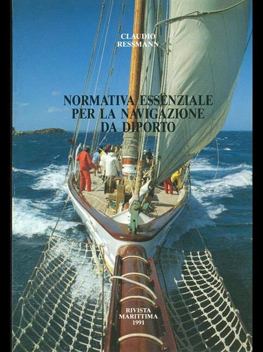 Normativa essenziale per la navigazione da diporto di: Claudoi Ressmann - copertina