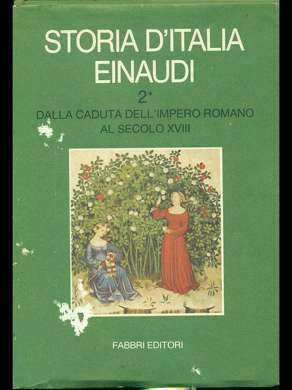 Storia d'Italia Vol. 2 Dalla caduta dell'impero romano al secolo XVIII
