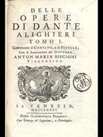 Delle opere di Dante Alighieri Tomo I