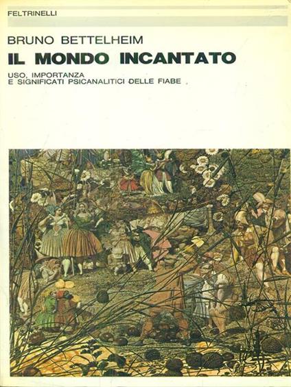 Il mondo incantato - Bruno Bettelheim - copertina