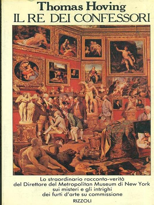 Il re dei confessori - Thomas Hoving - copertina
