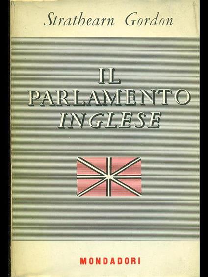 Il Parlamento inglese - Strathearn Gordon - copertina