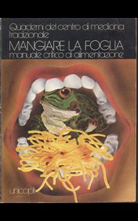 Quaderni del centro di medicina tradizionale - Mangiare la foglia - 2