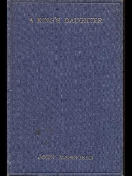 A king's daughter - John Masefield - copertina