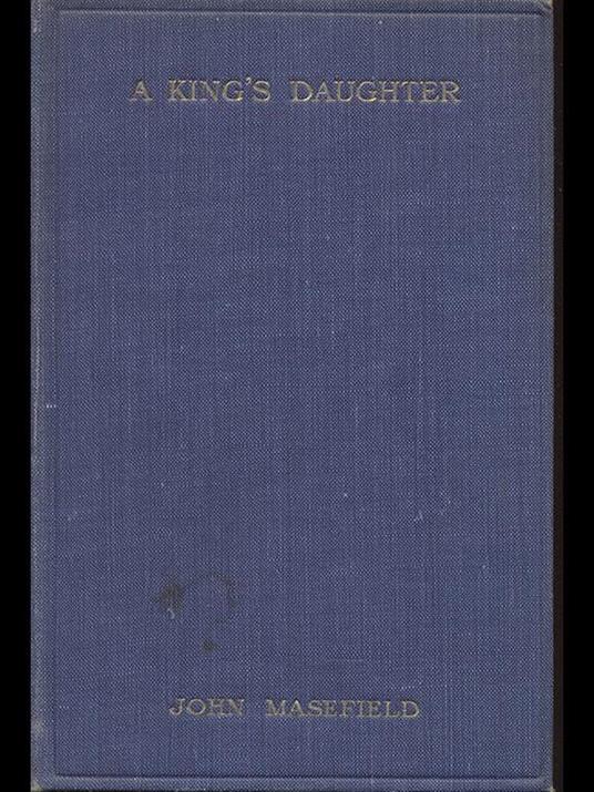 A king's daughter - John Masefield - copertina
