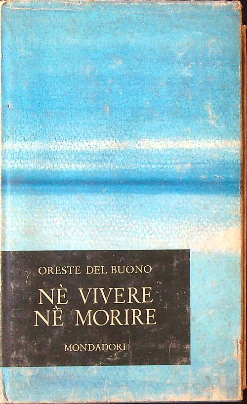 Nè vivere nè morire