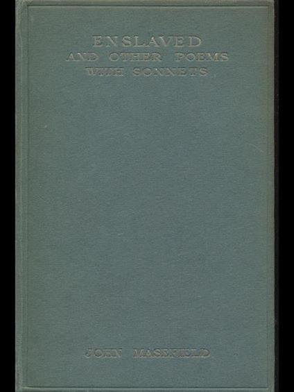 Enslaved and other poems with sonnets - John Masefield - copertina