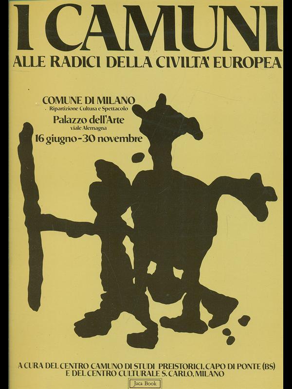 I Camuni alle origini della civiltà europea
