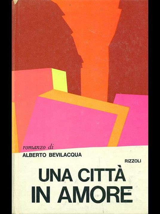 Una città in amore - Alberto Bevilacqua - copertina