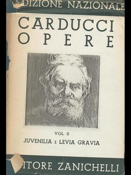 Edizione nazionale delle opere di Giosue Carducci Volume II - Giosuè Carducci - copertina