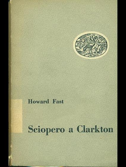 Sciopero a clarkton - Howard Fast - copertina