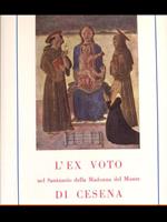 L' Ex voto nel Santuario della Madonna del Monte di Cesena