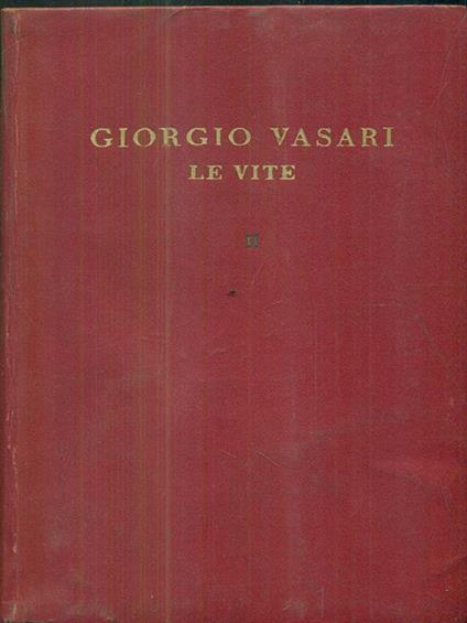 Le Vite - vol II - Giorgio Vasari - copertina