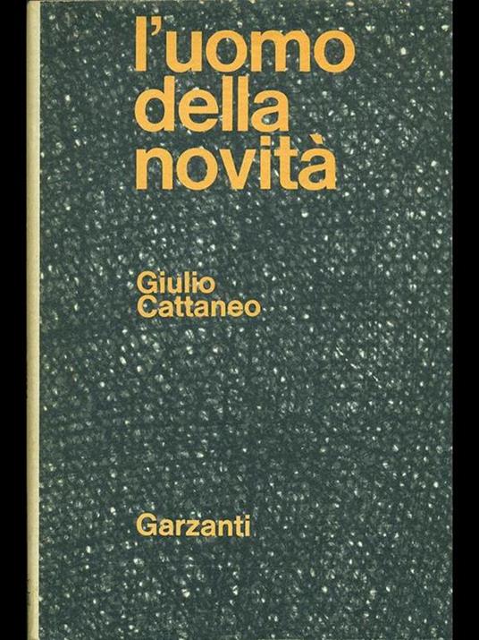 L' uomo della novità - Giulio Cattaneo - copertina
