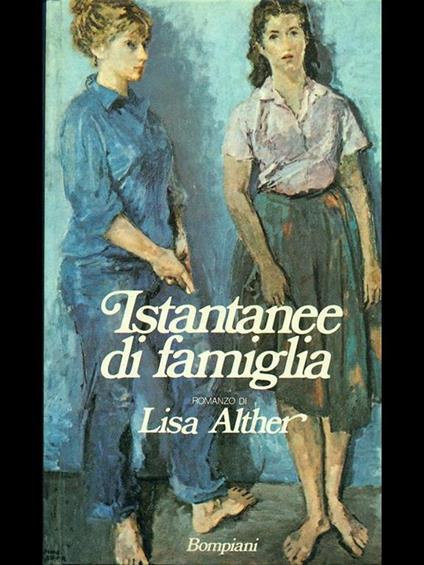 Istantanee di famiglia - Lisa Alther - copertina