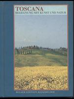 Toscana begegnung mit kunst und natur