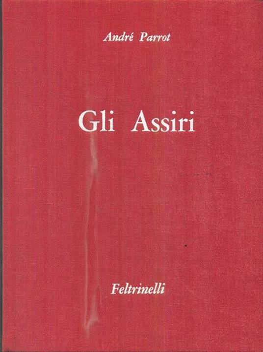 Gli  Assiri - André Parrot - copertina