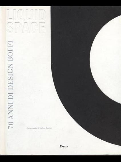 Liquid Space. 70 anni didesign Boffi  - copertina