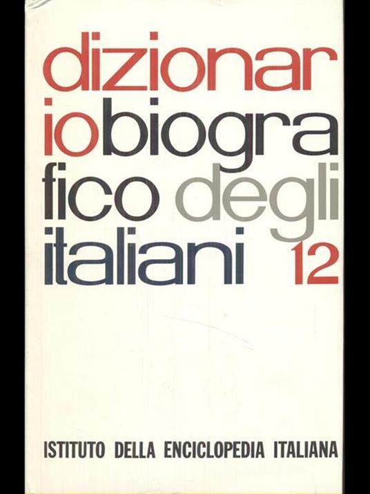 Dizionario biografico degli italiani volume 12 - copertina