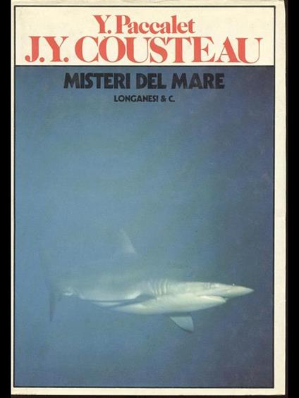 Misteri del mare - Y. Paccalet,Jacques Y. Cousteau - copertina