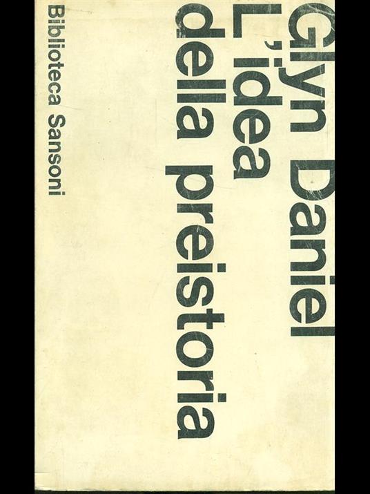 L' idea della preistoria - Glyn Daniel - copertina