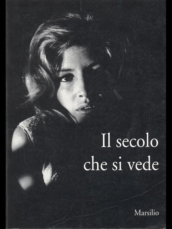 Il secolo che si vede