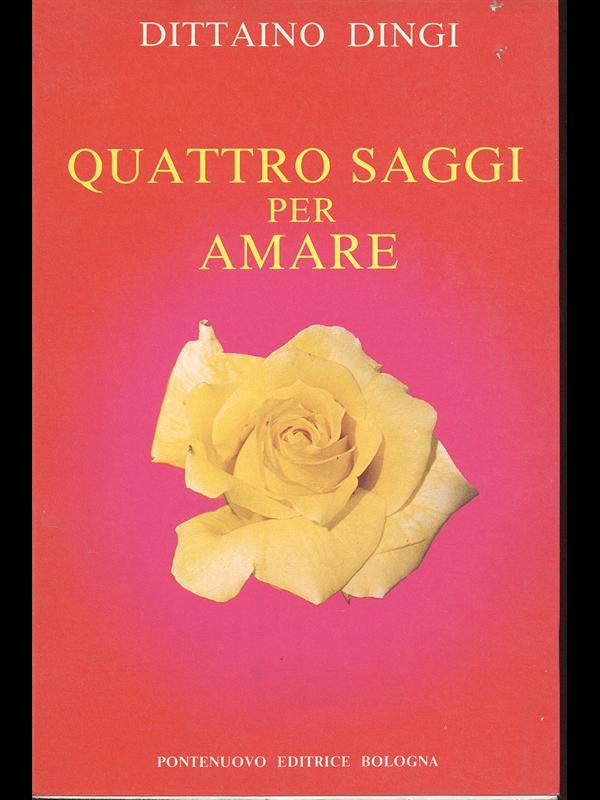 Quattro saggi per amare