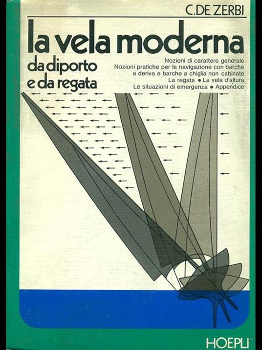 La vela moderna da diporto e da regata - C. De Zerbi - copertina
