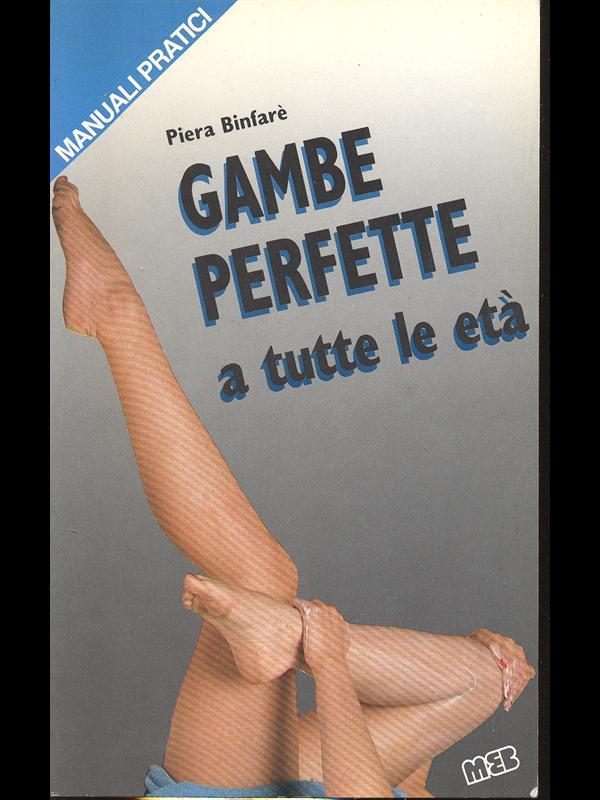 Gambe perfette a tutte le età