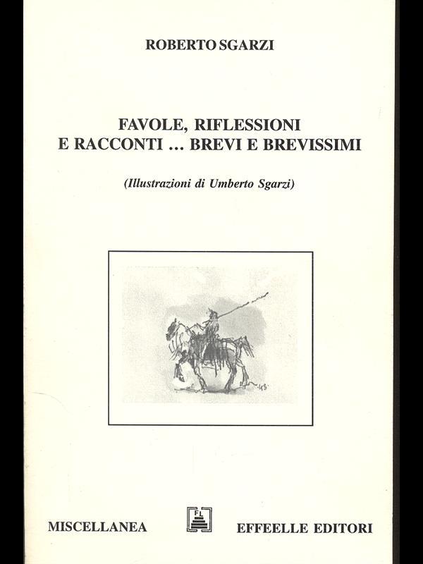 Favole, riflessioni e racconti... Brevi e brevissimi