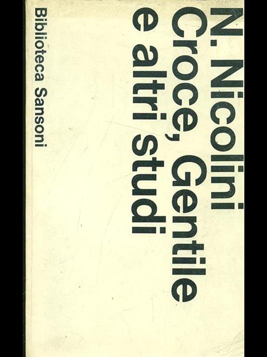 Croce, Gentile e altri studi - Nicola Nicolini - copertina