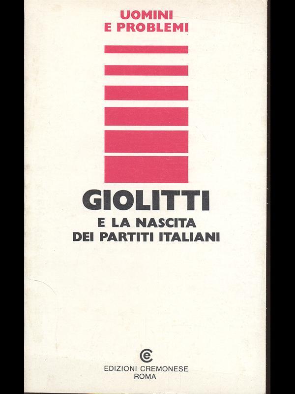 Giolitti e la nascita dei partitiitaliani