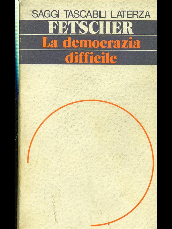 La democrazia difficile