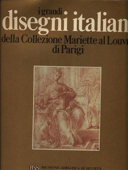 I grandi disegni italiani della Collezione Mariette al Louvre di Parigi - Roseline Bacou - copertina