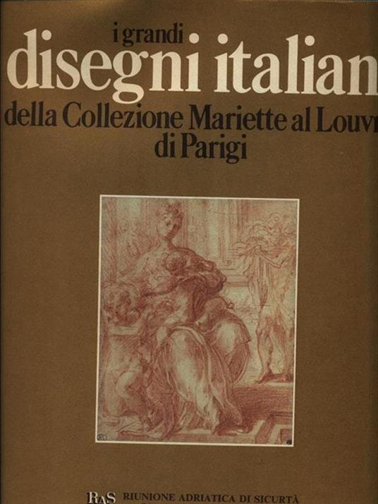 I grandi disegni italiani della Collezione Mariette al Louvre di Parigi - Roseline Bacou - copertina