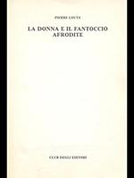 La donna e il fantoccio Afrodite