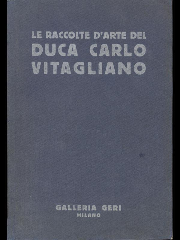 Le raccolte d'arte del Duca Carlo Vitagliano