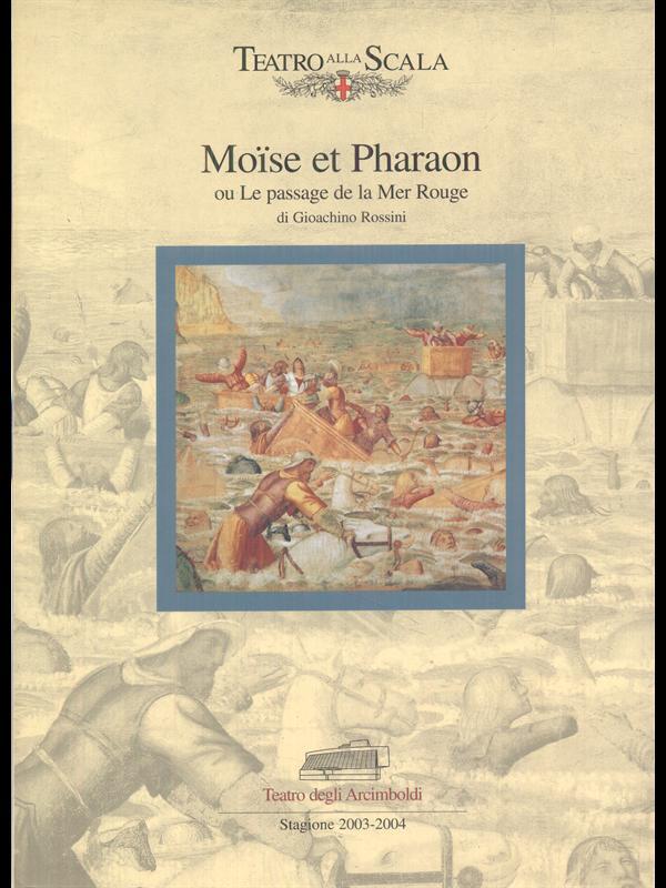 Moise et Pharaon 2003-2004