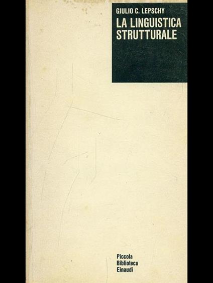 La linguistica strutturale - Giulio C. Lepschy - copertina