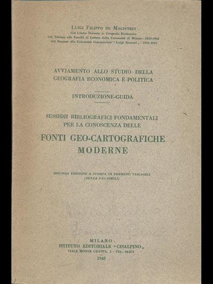 Sussidii bibliografici fondamentali per la conoscenza delle fonti geo-cartografiche moderne - Luigi Filippo De Magistris - copertina