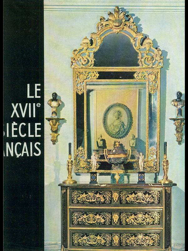 Le XVII siecle francais