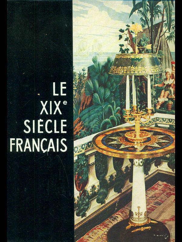 Le XIX siecle francais