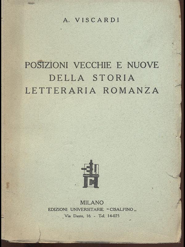 Posizioni vecchie e nuove della storia letteraria romanza