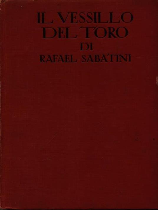 Il Vessillo del toro - Rafael Sabatini - copertina