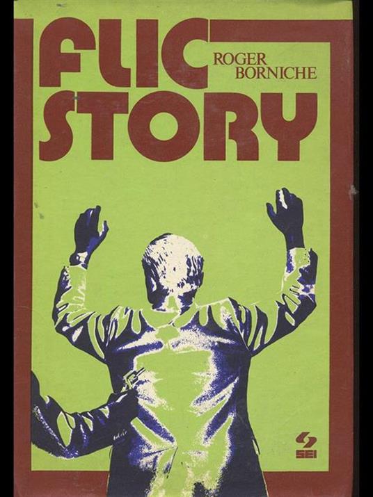 Flic Story - Roger Borniche - copertina