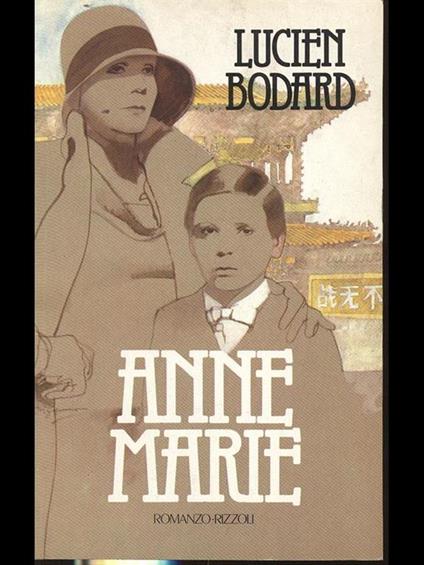 Anne Marie - Lucien Bodard - copertina