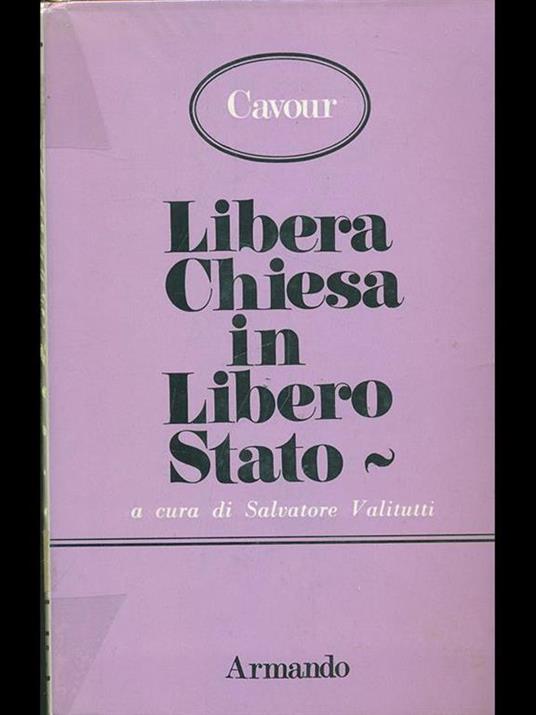 Libera chiesa in libero stato - Camillo Cavour - copertina