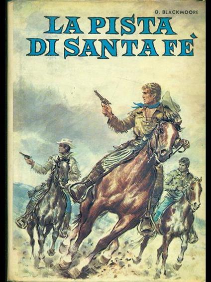 La pista di Santa Fè - D. Blackmoore - copertina