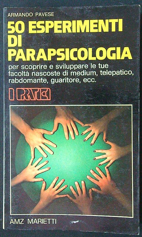 50 esperimenti di parapsicologia